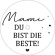 Mami, du bist die Beste!